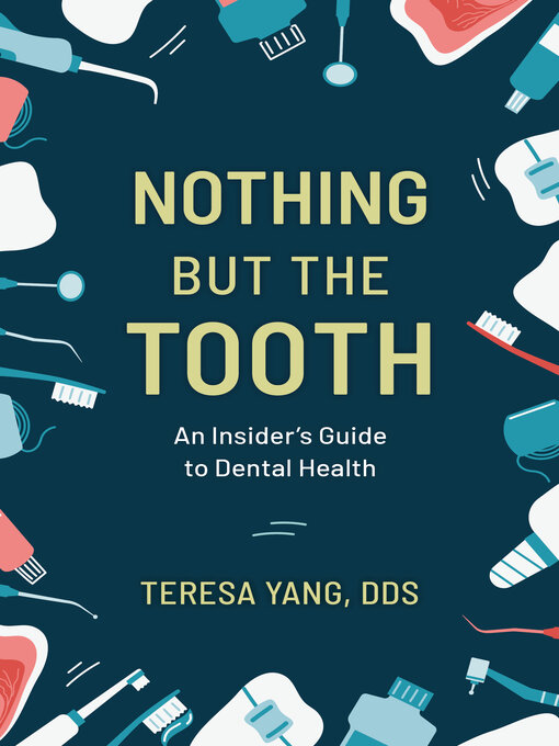 Title details for Nothing But the Tooth by Teresa Yang - Available